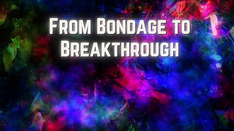 From Bondage to Breakthrough | Roche Coleman, Ph.D.