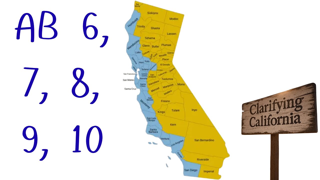 AB 6, 7, 8, 9, 10 - Clarifying California Ep. 3