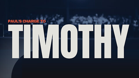 Paul's Charge to Timothy - Pastor Bruce Mejia