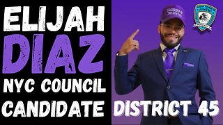 Elijah Diaz, Candidate For NYC Council District 45