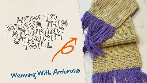 Weave this Stunning Straight Twill (How-To)