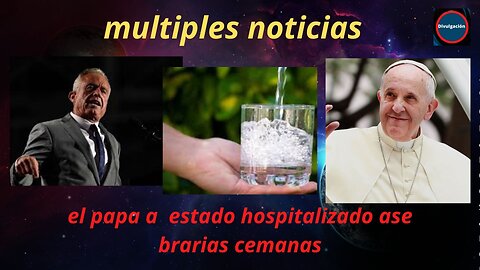 el papa a estado hospitalizado ase brarias cemanas