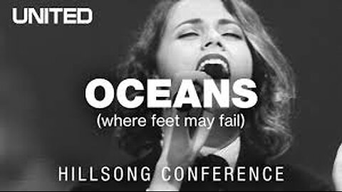 Hillsong UNITED - Oceans (Where Feet May Fail)