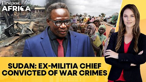 Sudan: ICC Convicts First Ex-Militia Leader Abd-Al-Rahman of Darfur War Crimes | Firstpost Africa