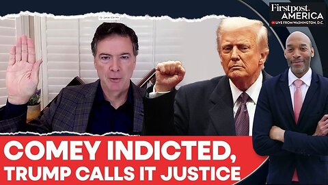 Ex-FBI Director Comey Indicted, Trump Celebrates, Calls Him "Sick" Person | Firstpost America | N18G