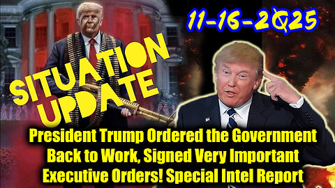 Situation Update 11.16.25 - Trump's Executive Orders, GITMO Update; Trump's Global Military Alliance
