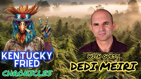 Kentucky Fried Chronicles Podcast with Dedi Meiri