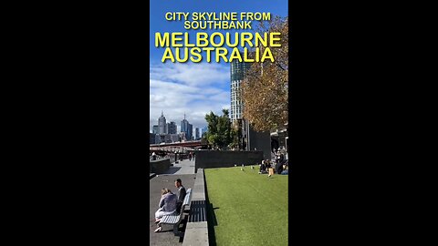 Exploring Melbourne Australia: City Skyline from Southbank