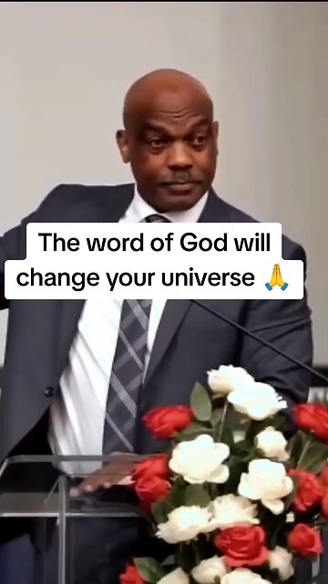 The word of God will change your universe!