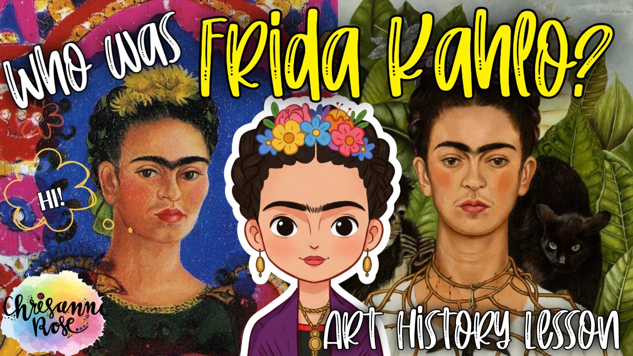 Frida Kahlo: The Selfie Queen - At Home Art History Lesson for Homeschools and Classrooms