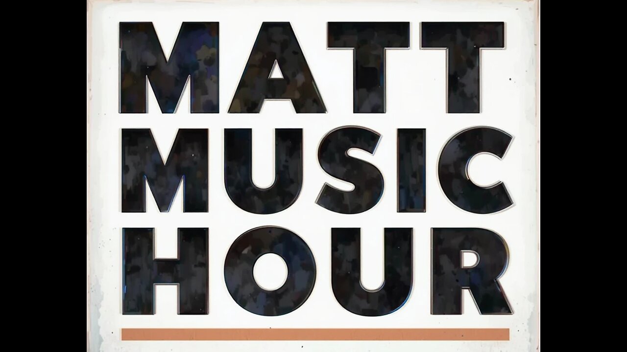 MattTaylorTV! Music Hour#10