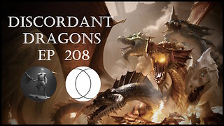 Discordant Dragons 208 w NMNY and Carnal Conservative