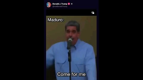 Trump posted a video of Maduro CHALLENGING 47 to “come get me,”
