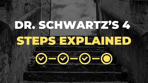 Dr Schwartz's 4 Steps Explained Part 1:3