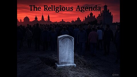 The Religious Agenda: Part 2