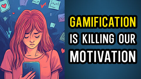 Gamification Is Killing Our Motivation