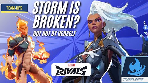 STORM IS SO GOOD NOW!!! Marvel Rivals Storm Team Up Guide