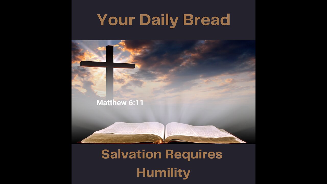 Salvation Requires Humility