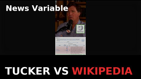 Wikipedia Is A Woke Monster - Trash the site - stay away... Tucker and founder...