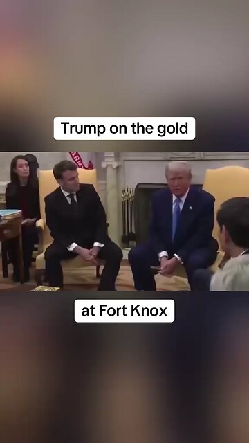 Trump and Elon going to Fort Knox