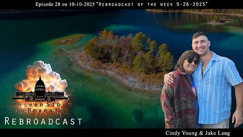 Episode 28 Rebroadcast 10-10-2025 of Unseen Storm J6 Revealed 9-26-2025