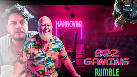 Not Hung Over... | B2Z Gaming