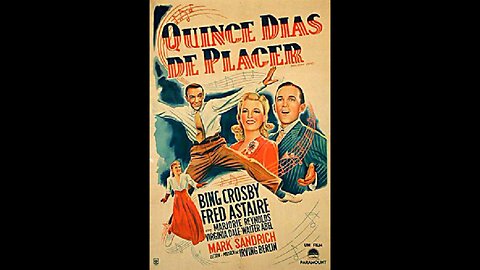 Quince días de placer 1942 - HD 1080 - Español Completa - Bing Crosby, Fred Astaire