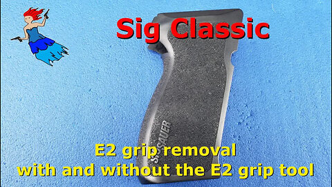 Sig Classic // E2 Grip Removal and install with and without the E2 grip tool (Sig P226 E2, Sig P229