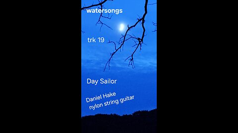 jazz guitar/nylon string guitar/Day Sailor (song name)/Watersongs (albumn name)