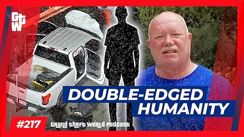 Double-Edged Humanity | #GrandTheftWorld 217 (Clip)