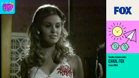 Tandas Comerciales Canal Fox (Junio 2004)