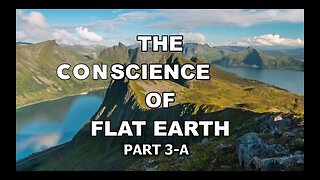 The Plane Truth (Part 3a) - The Conscience Of Earth