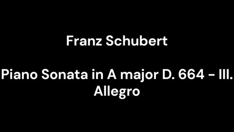 Piano Sonata in A major D. 664 - III. Allegro