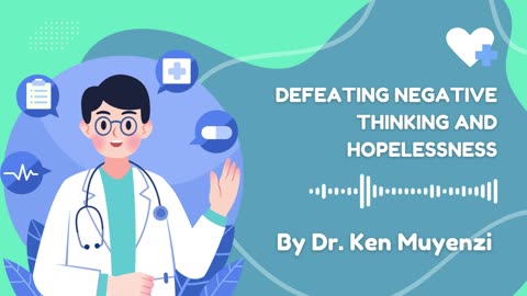 Defeating Negative Thinking and Hopelessness