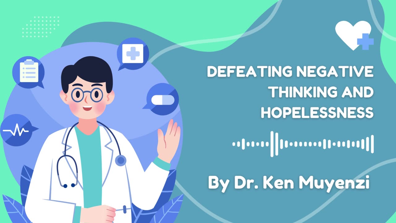 Defeating Negative Thinking and Hopelessness