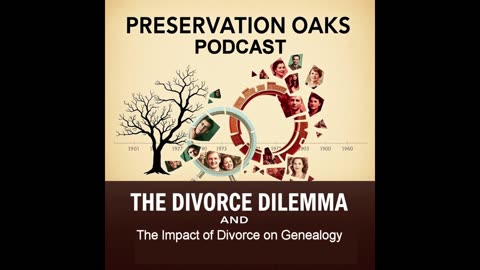 EP091 S04E013 The Divorce Dilemma - The Impact of Divorce on Genealogy