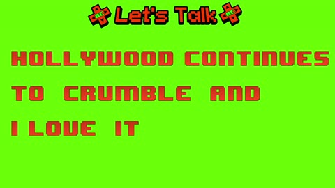 Hollywood Continues To Crumble And I Love It!