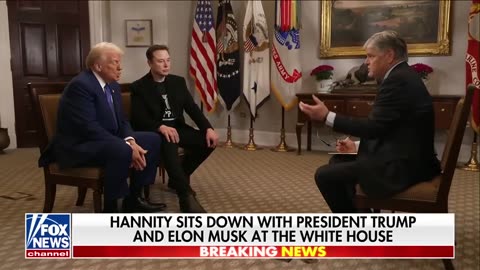 HANNITY interview PRESIDENT TRUMPand ELON MUSK