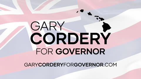 Gary Cordery for Governor of Hawaii 2026 - Campaign Trailer