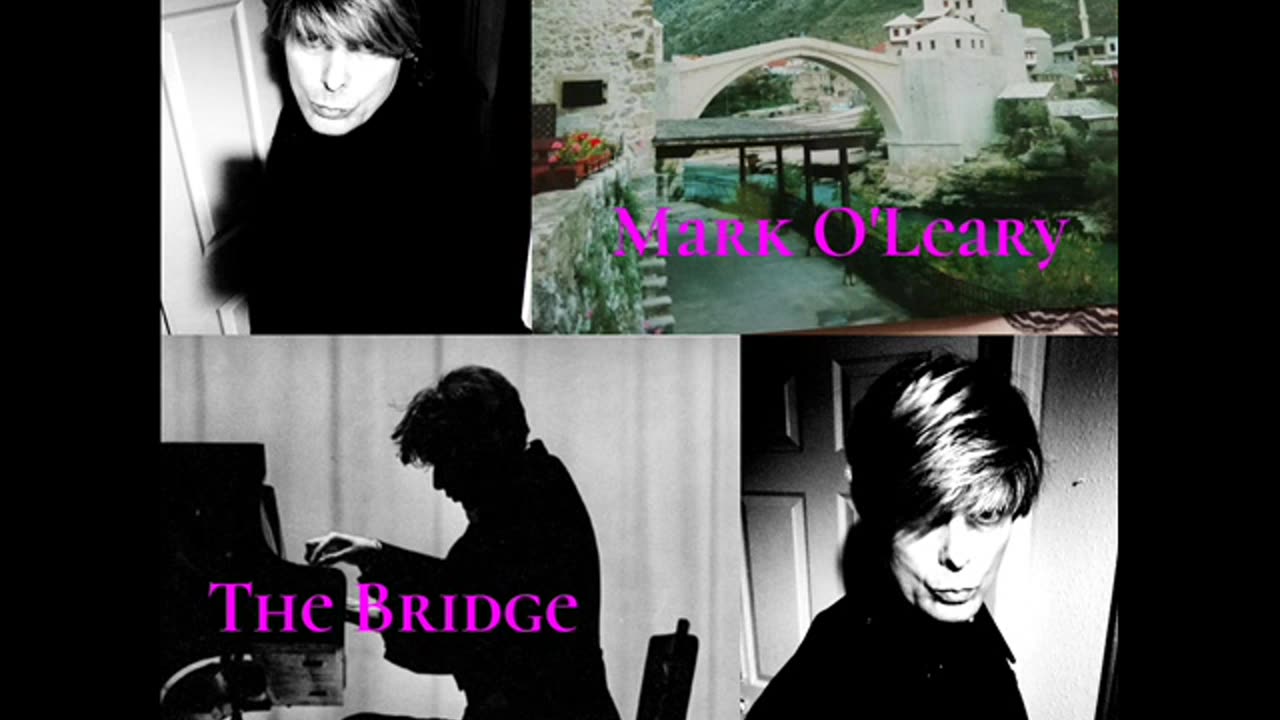 Mark O'Leary - The Bridge