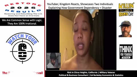 YouTuber, Kingdom Reacts, Showcases Two Americans Explain How Govt Dependency = Disaster