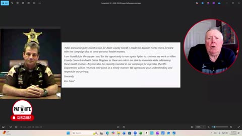 THE PAT WHITE SHOW says Ken Fries is stepping aside in his bid to become Sheriff.