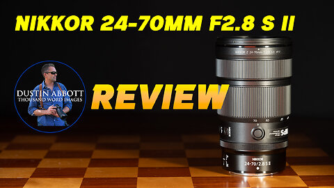 Nikkor Z 24-70mm F2.8 S II Review | Nikon Upgrades their Best