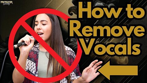 How to Remove Vocals From Your Recordings