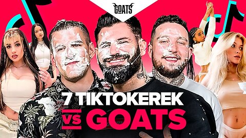 7 TIKTOKEREK OSZUSTEK vs GOATS