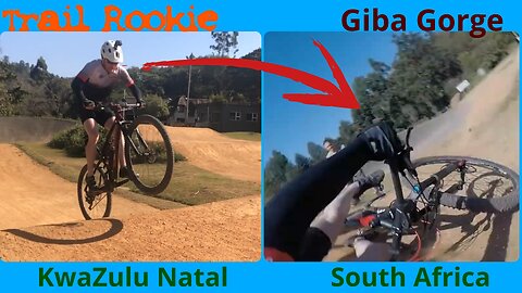 #Trail Rookie @Giba Gorge MTB Park, Westmead, Pinetown, Durban, KwaZulu Natal, South Africa