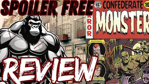 Off the Cuff: Confederate Monster Issue 0