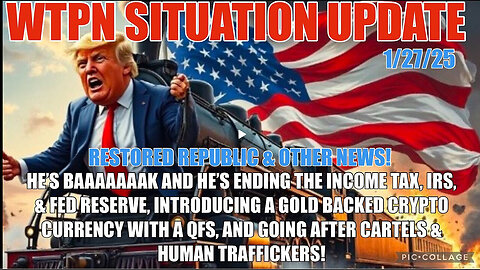 WTPN SIT-UP He’s Back! Mass deportations,IRS, income tax, QFS, gold backed currency & more!