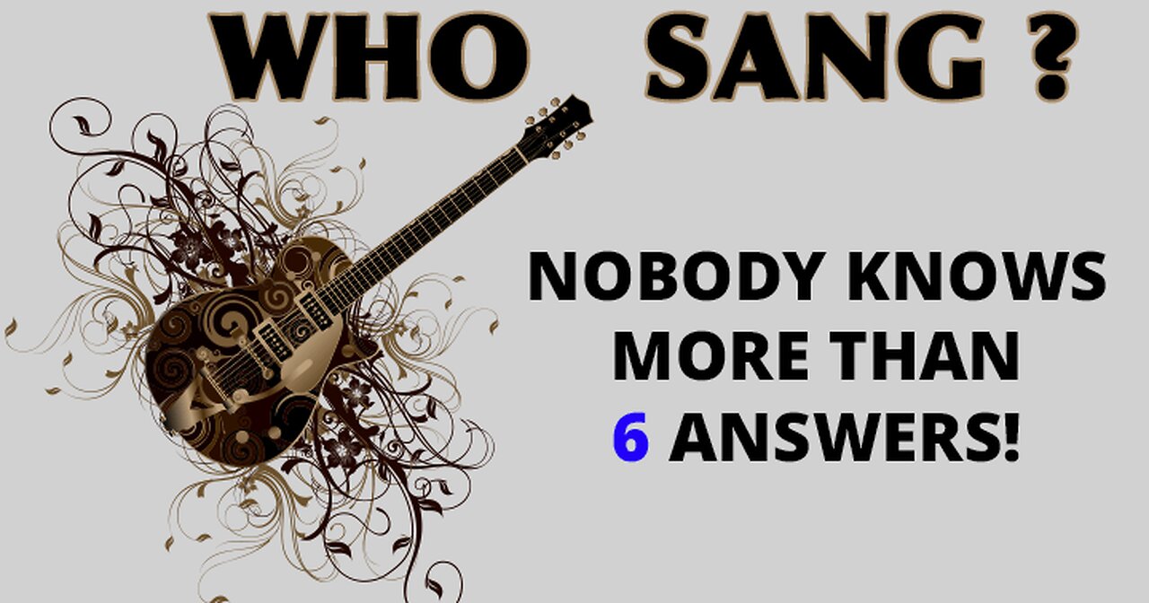 Do you know who sang these songs?