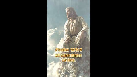 God Watches Over You Always | Psalm 121:3-4 Psalm 91:11 #DailyBibleInspiration #DailyBibleMotivation